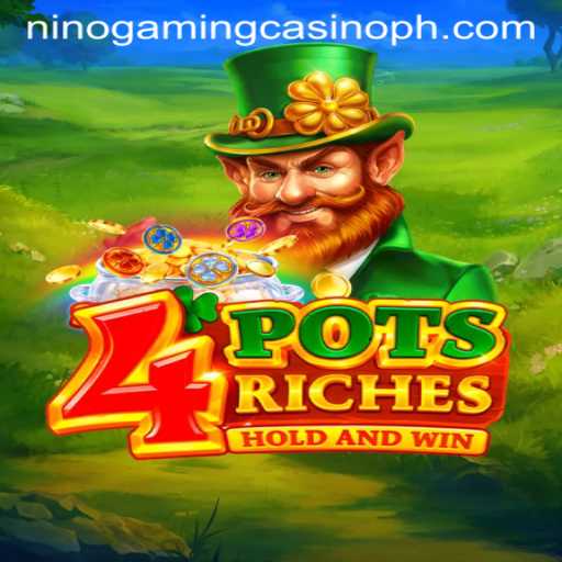 Unveiling 4potsriches at NINO GAMING Casino: A Game of Luck and Strategy