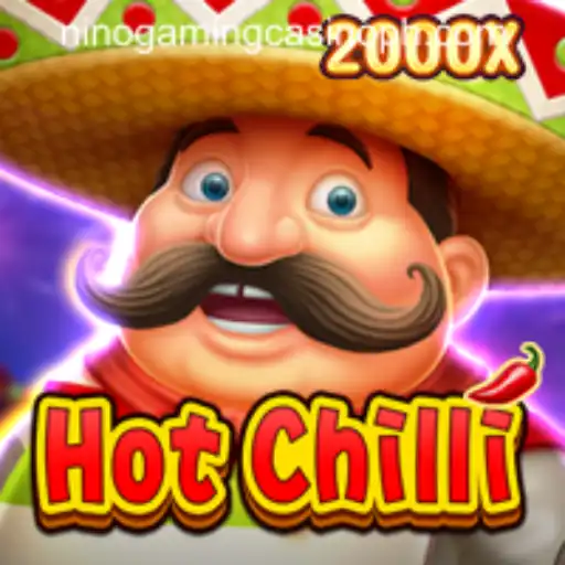 Spice Up Your Gaming Experience with HotChilli at NINO GAMING Casino