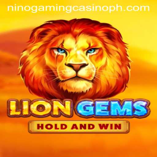 Exploring LionGems: A Glimpse into NINO GAMING Casino's Newest Sensation